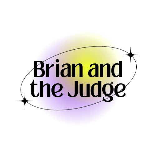 Brian and the Judge