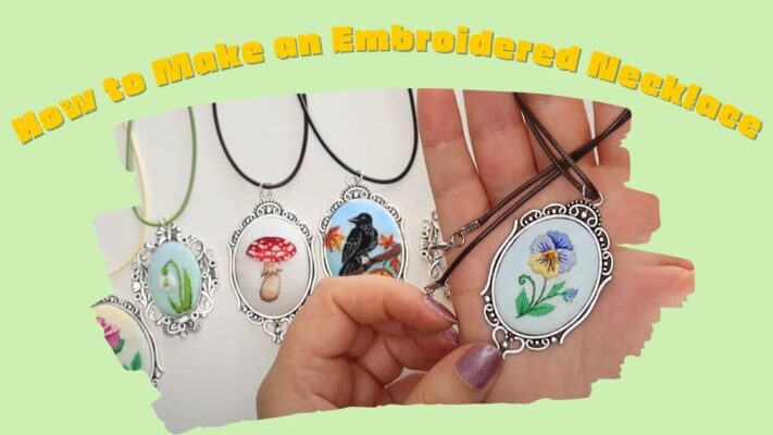How to Make an Embroidered Necklace - Detailed Instructions